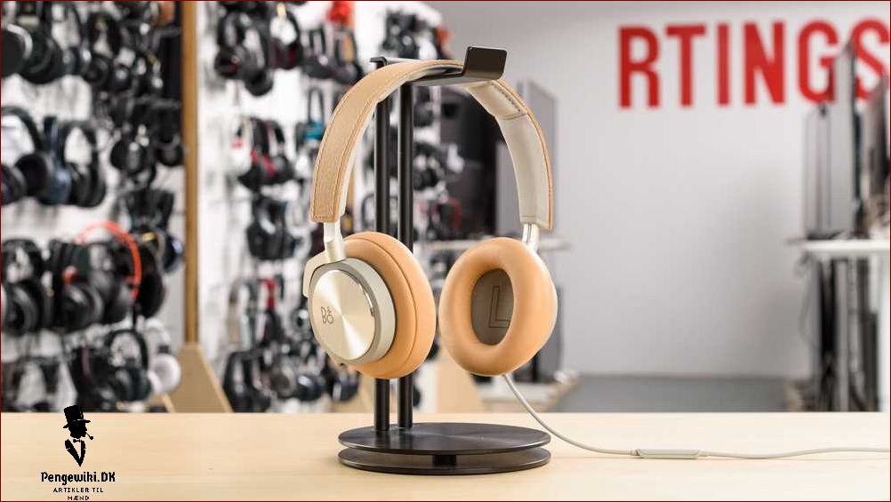 Beoplay h6 - Høj kvalitet og fantastisk lydoplevelse