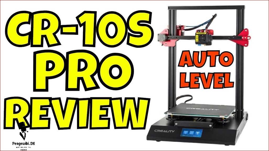 Creality cr-10s - Alt hvad du behøver at vide om denne 3D-printer