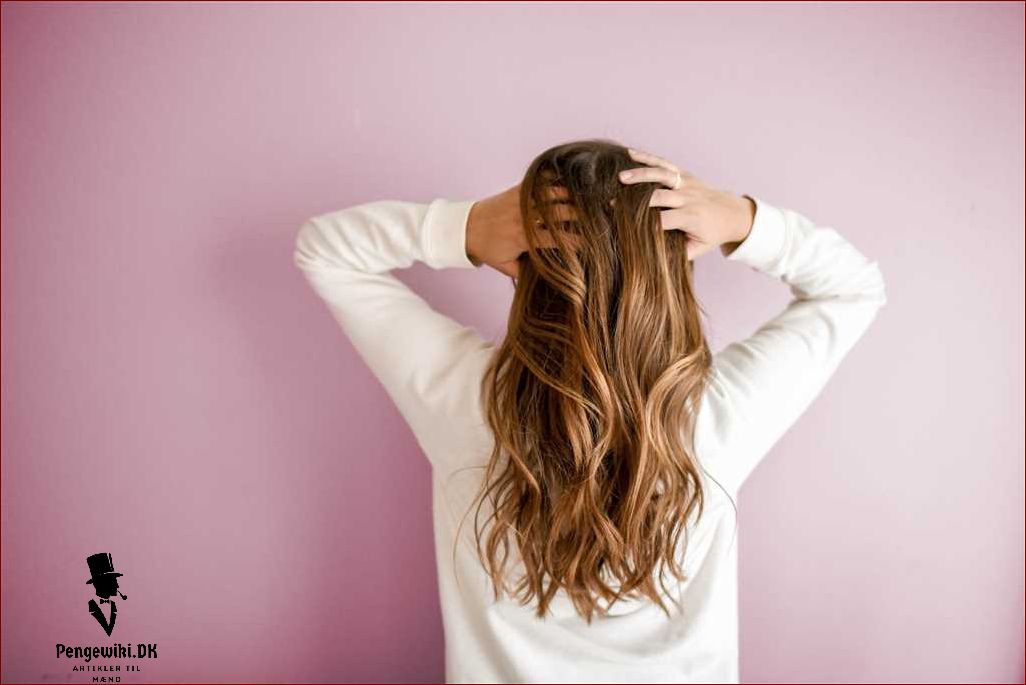 Få tykkere hår - 6 tips til at styrke og forbedre dit hår
