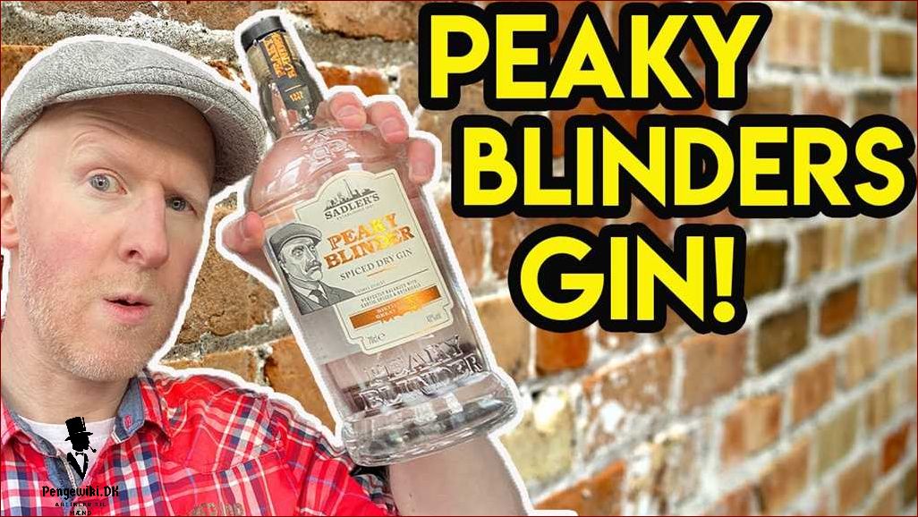 Peaky blinders gin - Den ultimative guide | Alt, du skal vide om den ikoniske gin