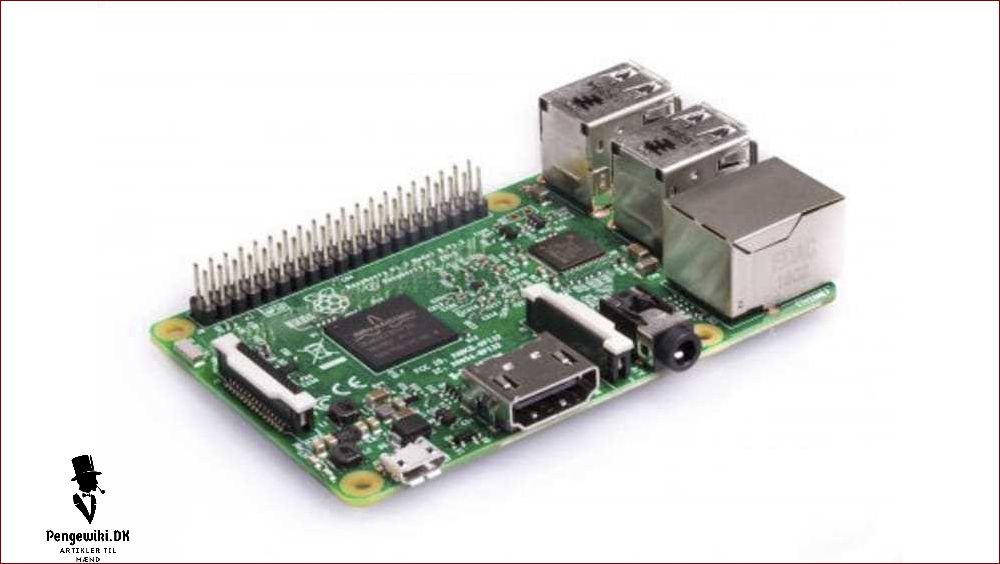 Raspberry pi 3 b+ - Alt hvad du har brug for at vide