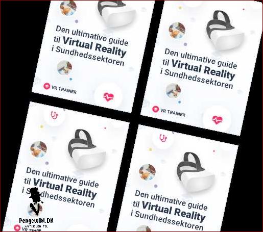 Vr virkelighed Alt hvad du behøver at vide - Få den ultimative guide her
