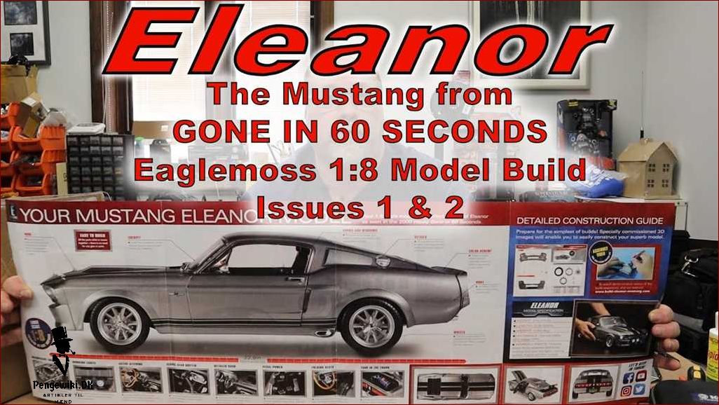 Eleanor mustang - Den ultimative guide til denne ikoniske bil